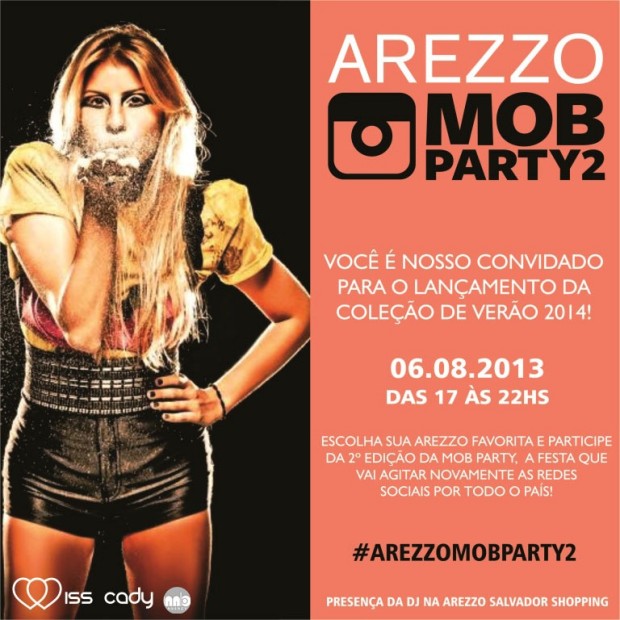 convite - AREZZO MOB PARTY 2 - TERÇA-FEIRA, DIA 6, A PARTIR DAS 17H NO SALVADOR SHOPPING